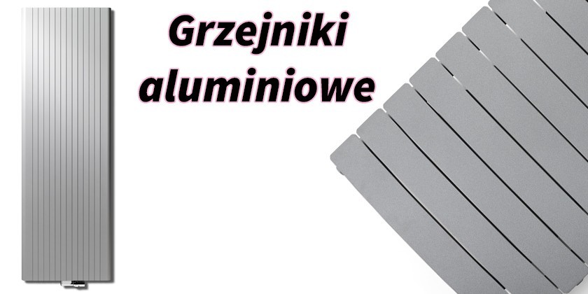 Grzejniki aluminiowe w naszej ofercie